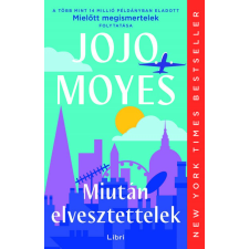 Libri Könyvkiadó Miután elvesztettelek regény