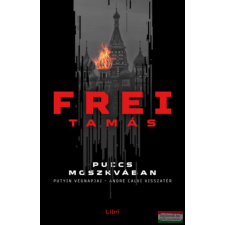 Libri Könyvkiadó Puccs Moszkvában regény
