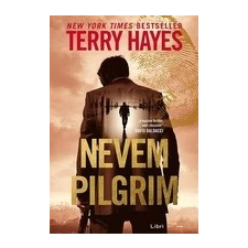 Libri Könyvkiadó Terry Hayes: Nevem Pilgrim regény