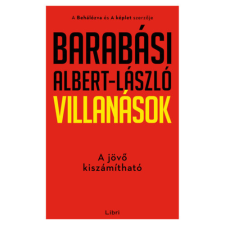 Libri Könyvkiadó Villanások - A jövő kiszámítható antikvárium - használt könyv