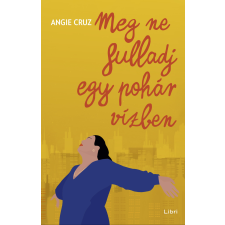 Libri Meg ne fulladj egy pohár vízben irodalom