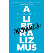 Libri Patrick J. Deneen - A liberalizmus kudarca (új pédány) társadalom- és humántudomány