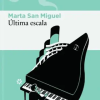 Libros Del Asteroide Última escala | Marta San Miguel