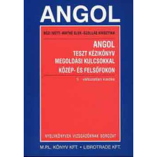 Librotrade Kft. Angol teszt kézikönyv megoldási kulcsokkal közép- és felsőfokon antikvárium - használt könyv