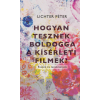 Lichter Péter - Hogyan tesznek boldoggá a kísérleti filmek?