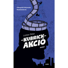 Lichter Péter Kubrick-akció irodalom