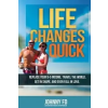  Life Changes Quick: Replace your 9-5 income, travel the world, get in shape, and even fall in love – Johnny Fd