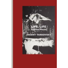  Life, Life – ARSENY TARKOVSKY idegen nyelvű könyv