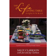  Lifegiving Table Guidebook, The – Sally Clarkson,Joel Clarkson,Joy Clarkson idegen nyelvű könyv