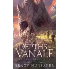 Lightfire Publishing Depths of Vanalf | Brady Hunsaker egyéb könyv