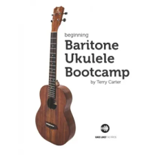 Lightning Source Inc Beginning Baritone Ukulele Bootcamp | Terry Carter egyéb könyv