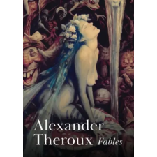 Lightning Source Inc Fables | Alexander Theroux idegen nyelvű könyv