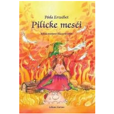 Lilium Aurum PILICKE MESÉI gyermek- és ifjúsági könyv