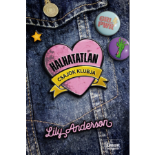 Lily Anderson - Halhatatlan csajok klubja gyermek- és ifjúsági könyv