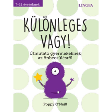 Lingea Kft. Különleges vagy! - Útmutató gyermekeknek az önbecsülésről (B) életmód, egészség