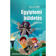Lingea Kft. Stefi és Ben - Egyiptomi küldetés gyermek- és ifjúsági könyv