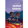 Lingea Kft. Stefi és Ben - Jövőbeli küldetés