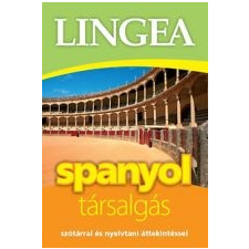 Lingea LINGEA SPANYOL TÁRSALGÁS - SZÓTÁRRAL ÉS NYELVTANI ÁTTEKINTÉSSEL nyelvkönyv, szótár