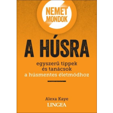 Lingea Nemet mondok a húsra életmód, egészség