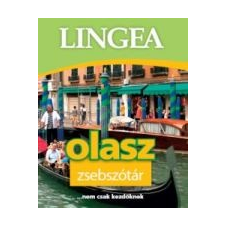  LINGEA OLASZ ZSEBSZÓTÁR ...NEM CSAK KEZDŐKNEK nyelvkönyv, szótár