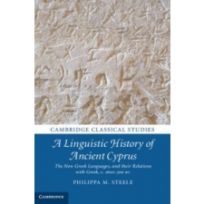  Linguistic History of Ancient Cyprus – Philippa M. Steele idegen nyelvű könyv