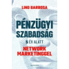 Lino Barbosa Pénzügyi szabadság 5 év alatt network marketinggel