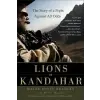  Lions of Kandahar – Rusty Bradley,Kevin Maurer