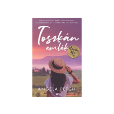 LÍRA KÖNYV ZRT. Angela Petsch - Toszkán emlék regény