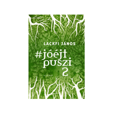 LÍRA KÖNYV ZRT. Lackfi János - #jóéjtpuszi 2 regény