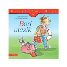 LÍRA KÖNYV ZRT. Liane Schneider - Bori utazik Barátnőm, 40. gyermek- és ifjúsági könyv