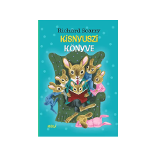 LÍRA KÖNYV ZRT. Richard Scarry - Kisnyuszi könyve gyermek- és ifjúsági könyv