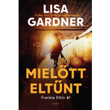 Lisa Gardner - Mielőtt eltűnt egyéb könyv