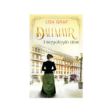 Lisa Graf - Dallmayr 2. - A Megvalósuló Álom regény