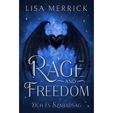 Lisa Merrick - Rage and Freedom - Düh és Szabadság egyéb könyv