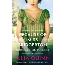 Little, Brown Book Group Because of Miss Bridgerton | Julia Quinn egyéb könyv