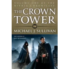 Little, Brown Book Group Crown Tower | Michael J. Sullivan egyéb könyv