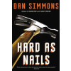 Little, Brown Book Group Hard as Nails | Dan Simmons