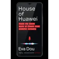 Little, Brown Book Group House of Huawei – Eva Dou idegen nyelvű könyv