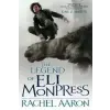 Little, Brown Book Group Legend Of Eli Monpress | Rachel Aaron