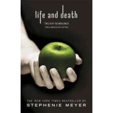 Little, Brown Book Group Life and Death: Twilight Reimagined | Stephenie Meyer egyéb könyv