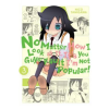 Little, Brown Book Group No Matter How I Look at It, It's You Guys' Fault I'm Not Popular!, Vol. 3 | Nico Tanigawa