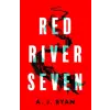 Little, Brown Book Group Red River Seven | A.J. RYAN