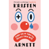 Little, Brown Book Group Stop Me If You've Heard This One | Kristen Arnett