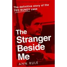 Little, Brown Book Group The Stranger Beside Me | Ann Rule egyéb könyv