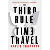 Little, Brown Book Group Third Rule of Time Travel | Philip Fracassi