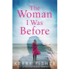 Little, Brown Book Group Woman I Was Before | KERRY FISHER