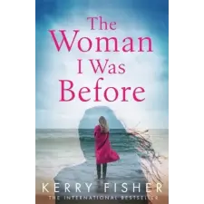 Little, Brown Book Group Woman I Was Before | KERRY FISHER egyéb könyv
