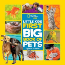  Little Kids First Big Book of Pets – Catherine Hughes idegen nyelvű könyv