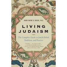  Living Judaism – Rabbi Wayne Dosick idegen nyelvű könyv