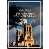 LIWI Literatur- und Wissenschaftsverlag Victor Hugo: Der Glöckner von Notre-Dame. Vollständige Neuausgabe | Victor Hugo